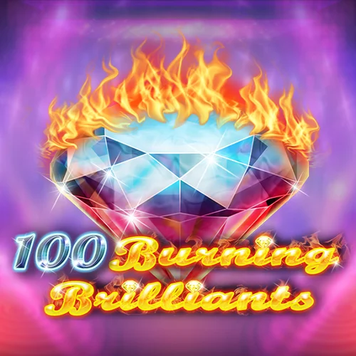 100 Burning Brilliants
